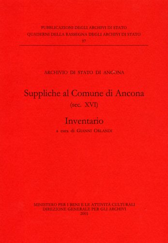 9788871252063-Suppliche al comune di Ancona secolo XVI. Inventario.