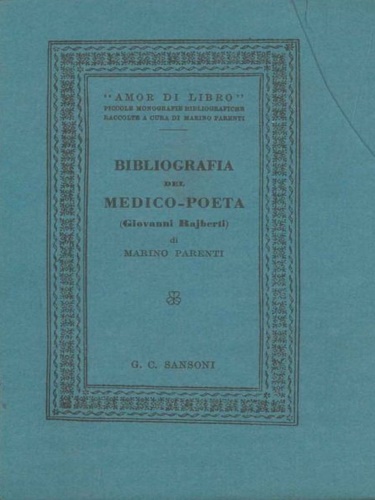 Bibliografia del medico poeta Giovanni Rajberti.
