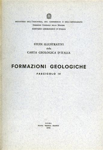 Studi Illustrativi della Carta Geologica d'Italia. Formazioni geologiche. Fascic