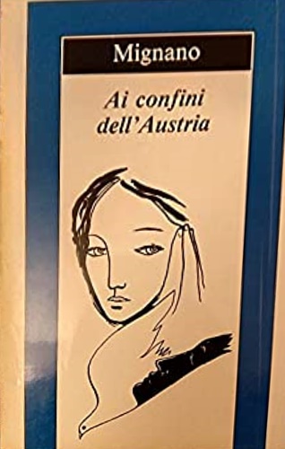 Ai confini dell'Austria.