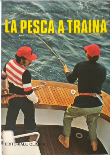 La pesca a traina.