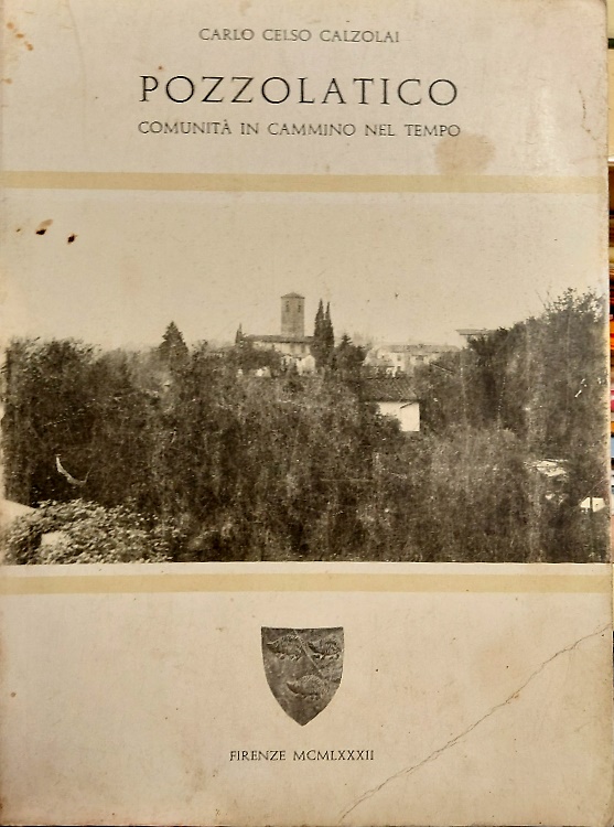 Pozzolatico comunità in cammino nel tempo.