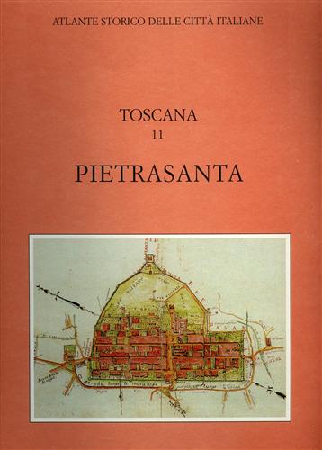 9788875973827-Atlante storico delle città italiane. Toscana, vol.11: PIETRASANTA.