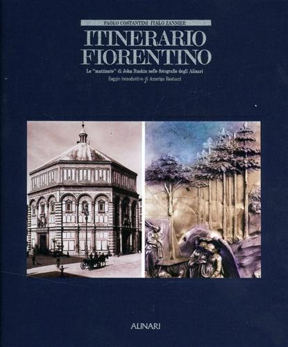 9788872920701-Itinerario fiorentino. Le mattinate di John Ruskin nelle fotografie degli Alinar