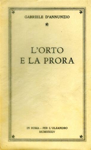 L'Orto e la prora. Poema paradisiaco 1891-1892. Odi navali 1892-1893. L'Armata d