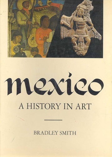 Mexico. A history in art.