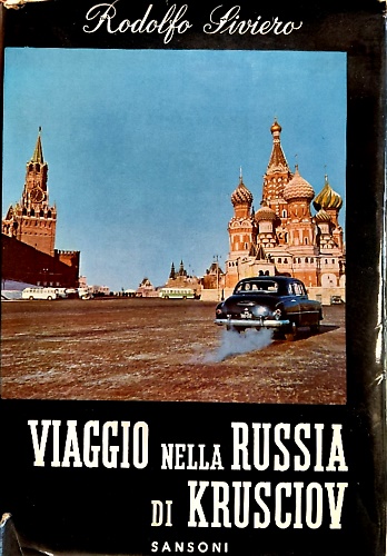 Viaggio nella Russia Di Krusciov.