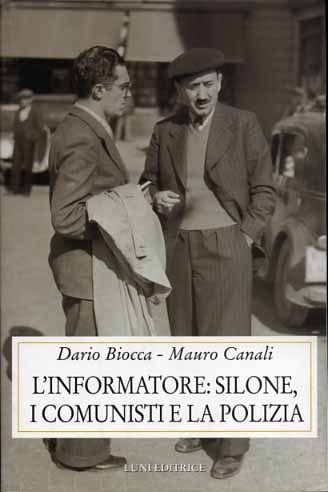 9788879842082-L'informatore: Silone, i comunisti e la polizia.