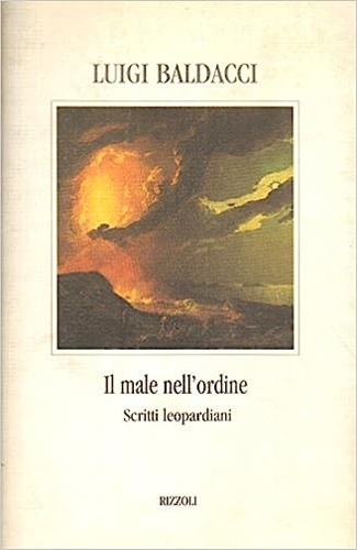 9788817660860-Il male nell'ordine. Scritti leopardiani.