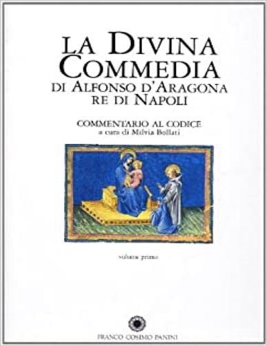 9788882908539-La Divina Commedia di Alfonso D'Aragona Re di Napoli. Commentario al Codice. Vol