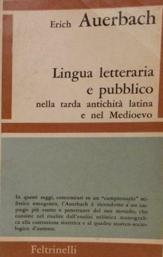 Lingua letteraria e pubblico nella tarda antichità latina e nel medioevo.