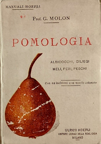 Pomologia, descrizioni delle migliori varieta di albicocchi, ciliegi, meli, peri