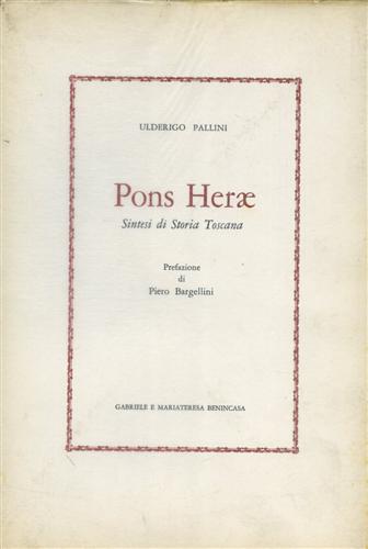 Pons Herae. Sintesi di storia toscana. (Pontedera).