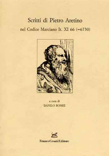 Scritti di Pietro Aretino nel Codice Marciano It. XI 66 (=6730).