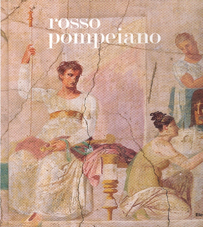 9788837059330-Rosso Pompeiano. La decorazione pittorica nelle collezioni del Museo di Napoli e