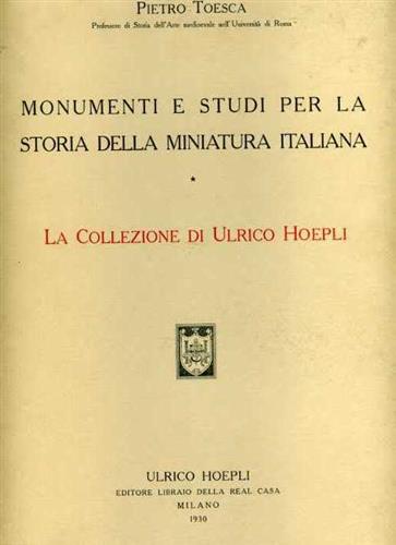 Monumenti e studi per la storia della miniatura italiana. La collezione di Ulric