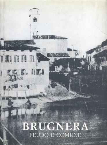 Brugnera. Feudo e Comune.
