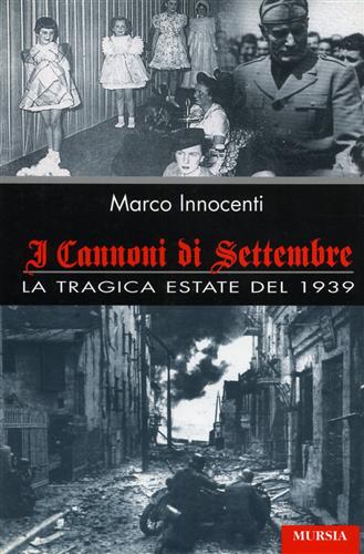 9788842527329-I cannoni di Settembre. La tragica estate del 1939.