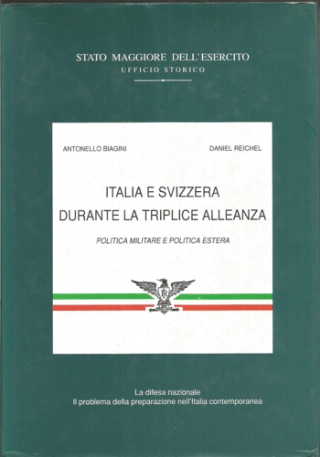 Italia e Svizzera durante la Triplice Alleanza. Politica militare e politica est