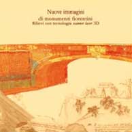 9788860552327-Nuove immagini di monumenti fiorentini. Rilievi con tecnologia scanner laser 3D.