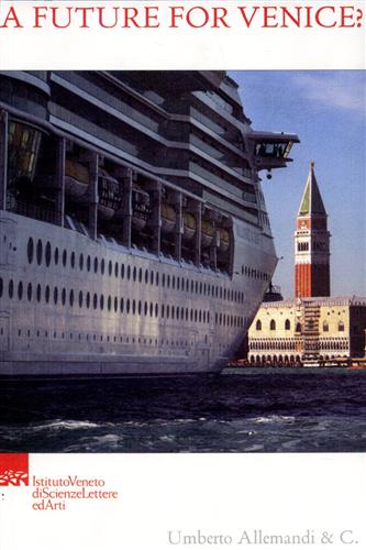 9788842215318-A future for Venice? Considerations 40 years after the 1996 flood.