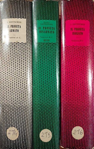 Il profeta armato. Il profeta disarmato. Il profeta esiliato (Lev Trotsky).