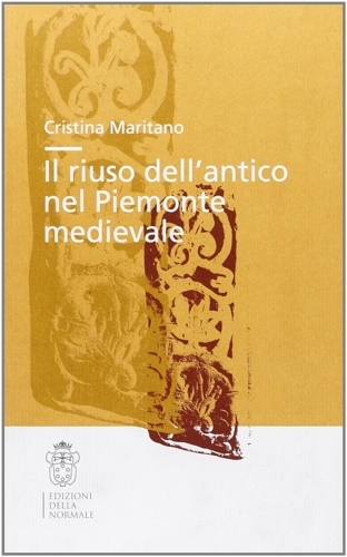 9788876422324-Il riuso dell'antico nel Piemonte medievale.