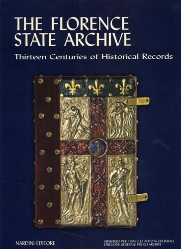 The Florence State Archive. Thirteen Centuries of Historical Records.