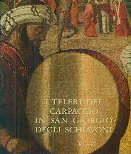 9788817254007-I teleri del Carpaccio in San Giorgio degli Schiavoni.