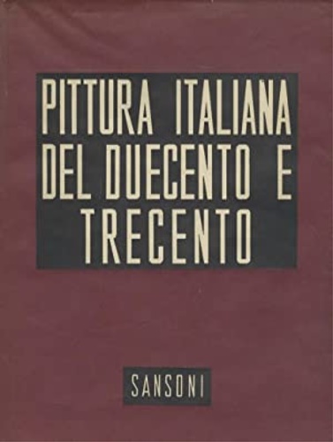 Pittura italiana del Duecento e Trecento.
