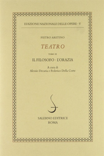 9788884024718-Teatro. Tomo III. Il Filosofo. L'Orazia.