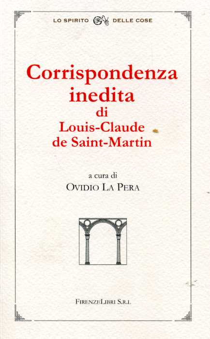 9788876220500-Corrispondenza inedita di Louis Claude de Saint Martin detto il filosofo incogni