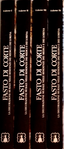 Fasto di Corte. La decorazione murale nelle residenze dei Medici e dei Lorena.