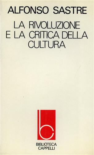 La rivoluzione e la critica della cultura.