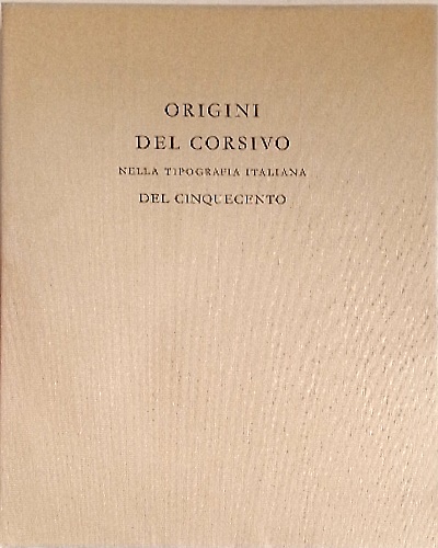 Origini del corsivo nella tipografia italiana del Cinquecento.