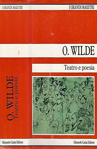 9788840310466-Tutte le opere. Vol.II:Teatro e poesia.