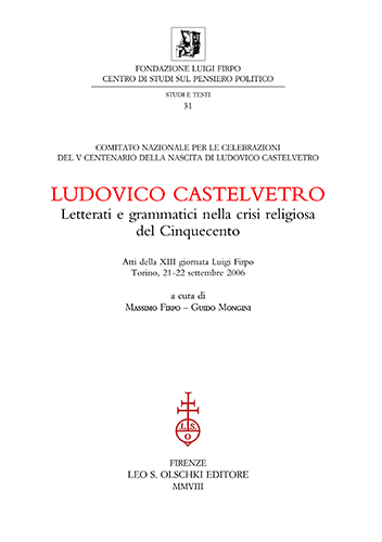 9788822257475-Ludovico Castelvetro. Letterati e grammatici nella crisi religiosa del Cinquecen