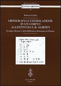 9788822257741-Ortografia e consolazione in un corpus allestito da Leon Battista Alberti. Il co