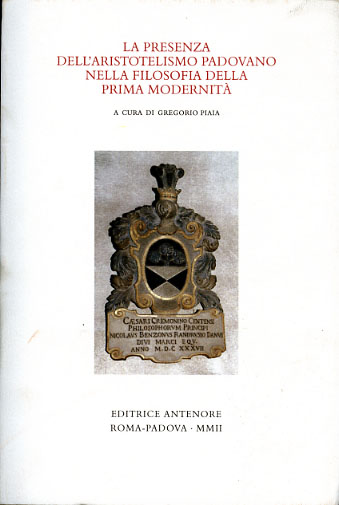 9788884555519-La presenza dell'aristotelismo padovano nella filosofia della prima modernità.