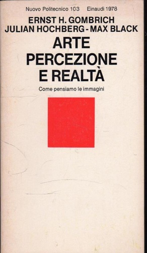 9788806018597-Arte percezione e realtà. Come pensiamo le immagini.