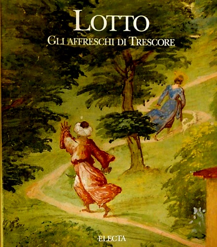 9788843599851-Lotto. Gli Affreschi di Trescore.