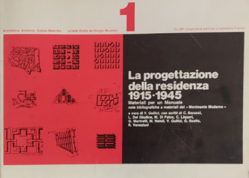 La progettazione della residenza 1915-1945. Materiali per un Manuale,1.
