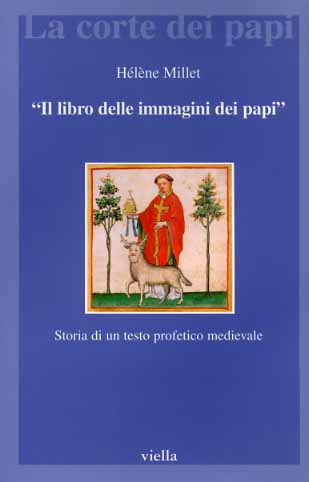 9788883340581-Il libro delle immagini dei papi. Storia di un testo profetico medievale.