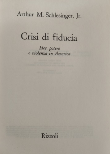 Crisi di fiducia. Idee, potere e violenza in America.