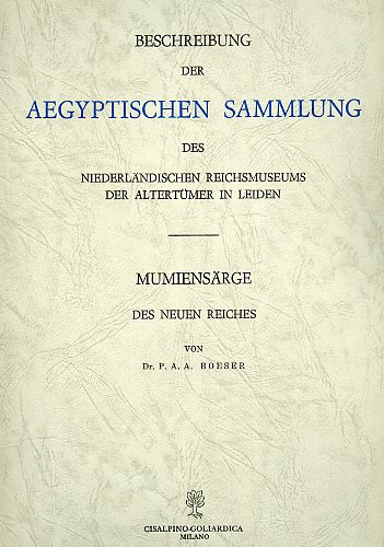 Beschreibung der Aegyptischen Sammlung des Niederlaendischen Reichsmuseums der A