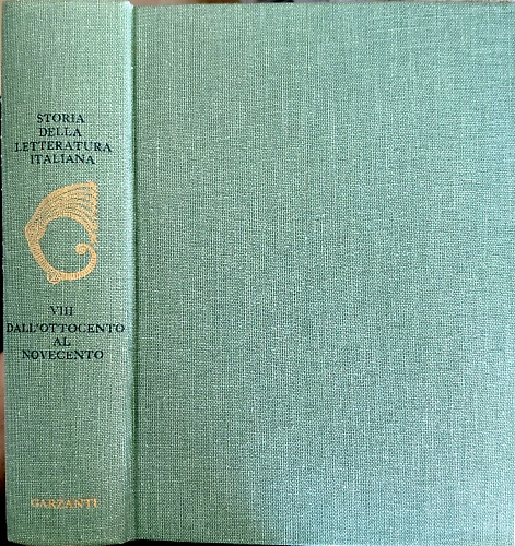 Storia della Letteratura italiana. Vol.VIII: Dall'Ottocento al Novecento.