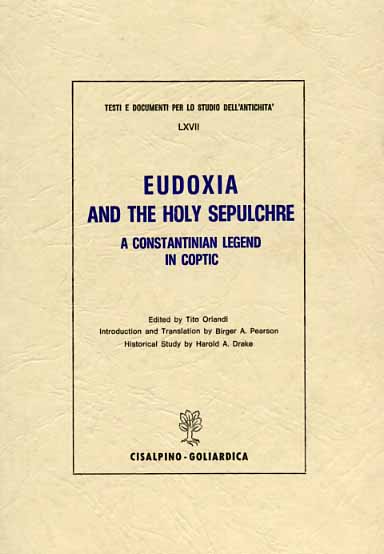 9788820502812-Eudoxia and the Holy Sepulcre. A Constantinian Legend in Coptic.
