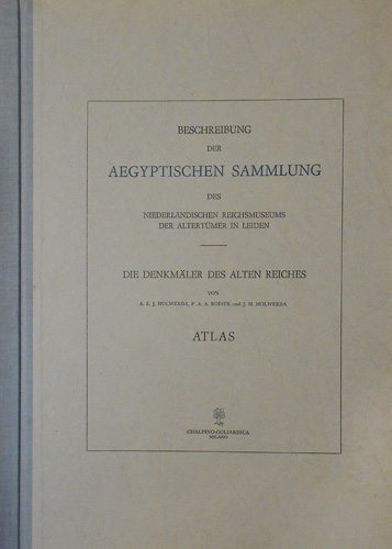 Beschreibung der Aegyptischen Sammlung des Niederländischen Reichsmuseums der Al
