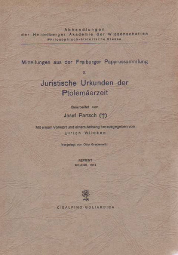 Mitteilungen aus der Freiburger Papyrussammlung. Vol.III: Juristische Urkunden d