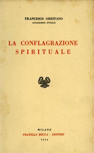 La conflagrazione spirituale e altri saggi filosofici.